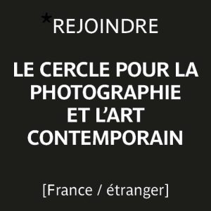 Cercle pour la Photographie et l’Art contemporain